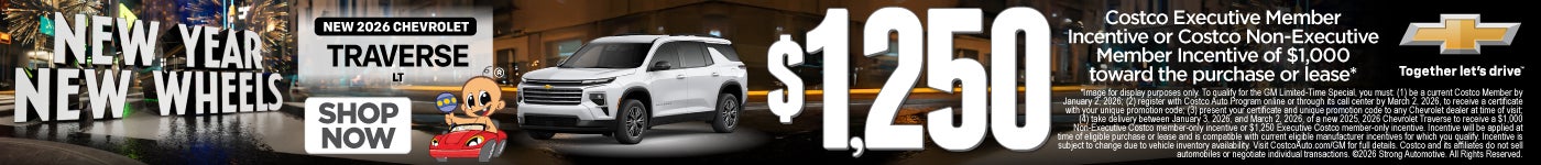 NEW 2026 TRAVERSE LT	"$1,250 Costco Executive Member Incentive or Costco Non-Executive Member Incen